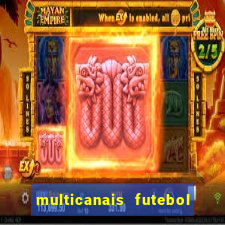 multicanais futebol ao vivo